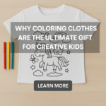 Coloring Clothes for Creative Kids
